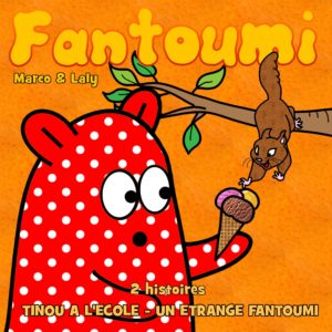 Album n°8: Tinou à l'école - Un étrange Fantoumi